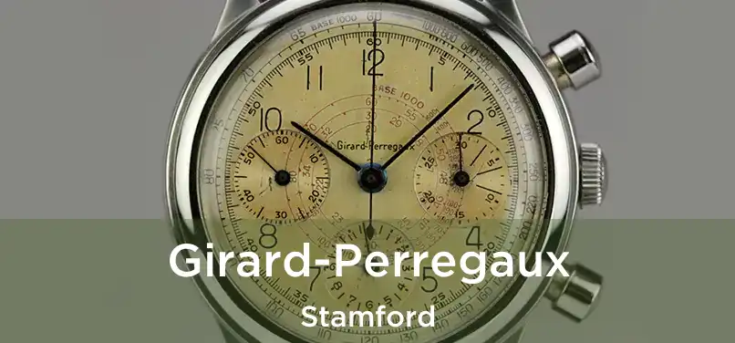 Girard-Perregaux Stamford