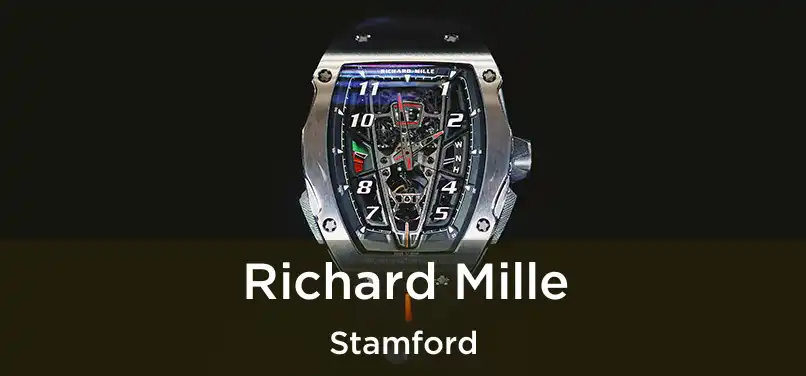 Richard Mille Stamford