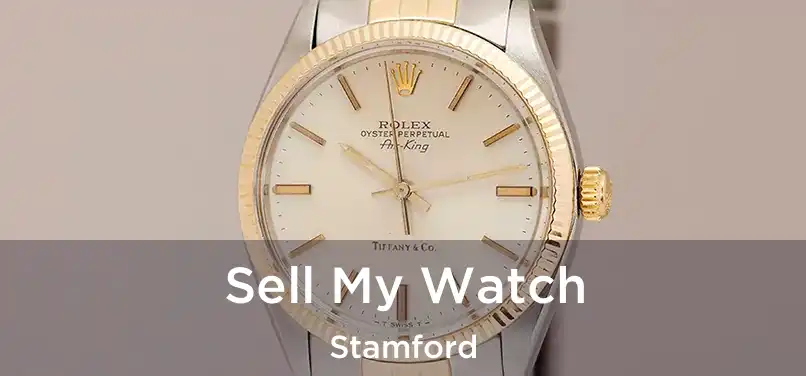 Sell My Watch Stamford