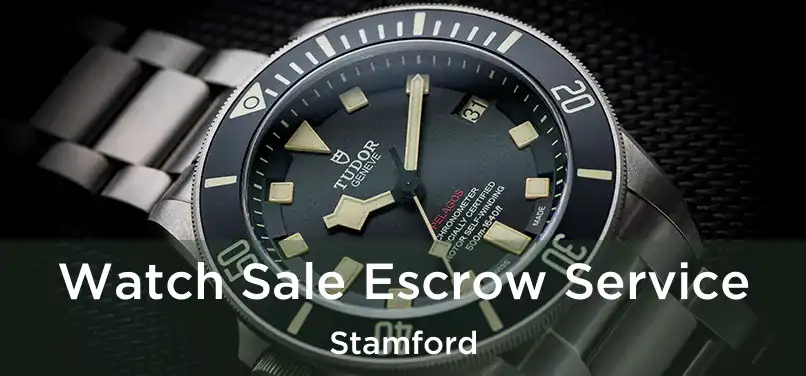 Watch Sale Escrow Service Stamford