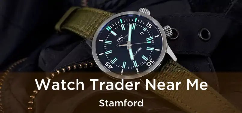 Watch Trader Near Me Stamford